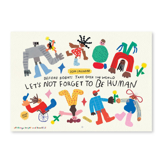 2024 Wall Calendar 掛曆 - Before robots take over the world, let’s not forget to be human