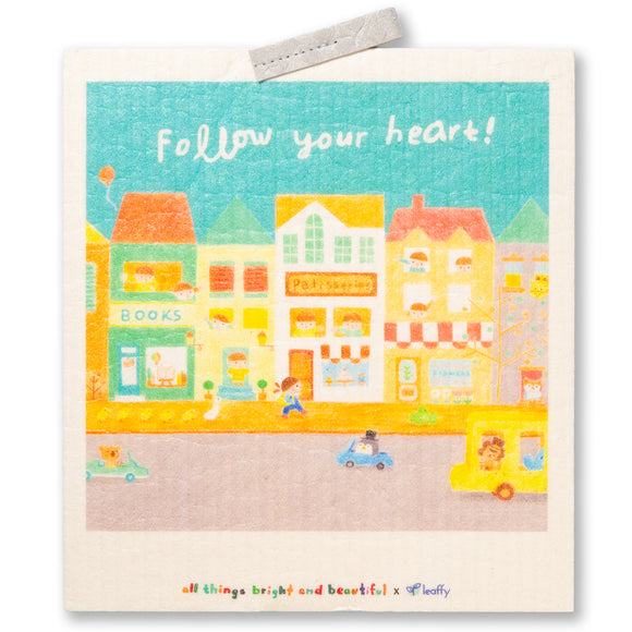 All Things Bright and Beautiful Cellulose Sponge Cloth (Follow Your Heart)